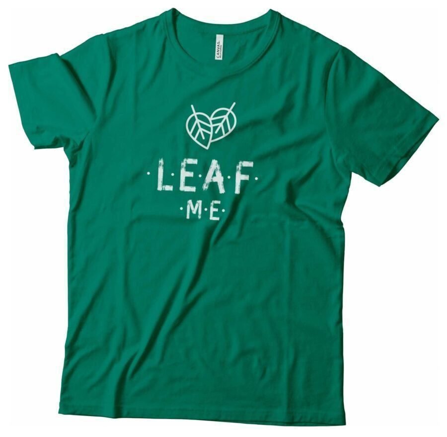A green leafy unisex t-shirt with the phrase "LEAF ME" Plant | Sleeve Unisex T-Shirt.