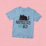 Kid's "Namastay In Bed" Lazy Cat Jersey Tee with "Namastay In Bed" slogan.