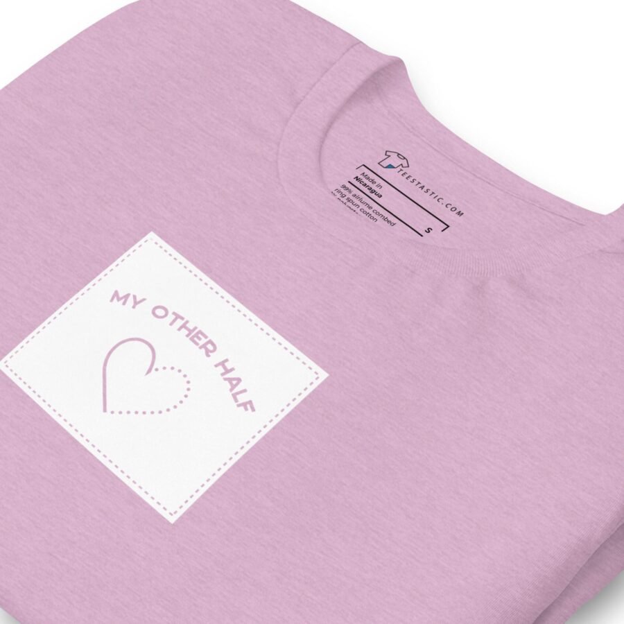 A pink unisex My Other Half Love T-shirt with a heart on it that says my other half.