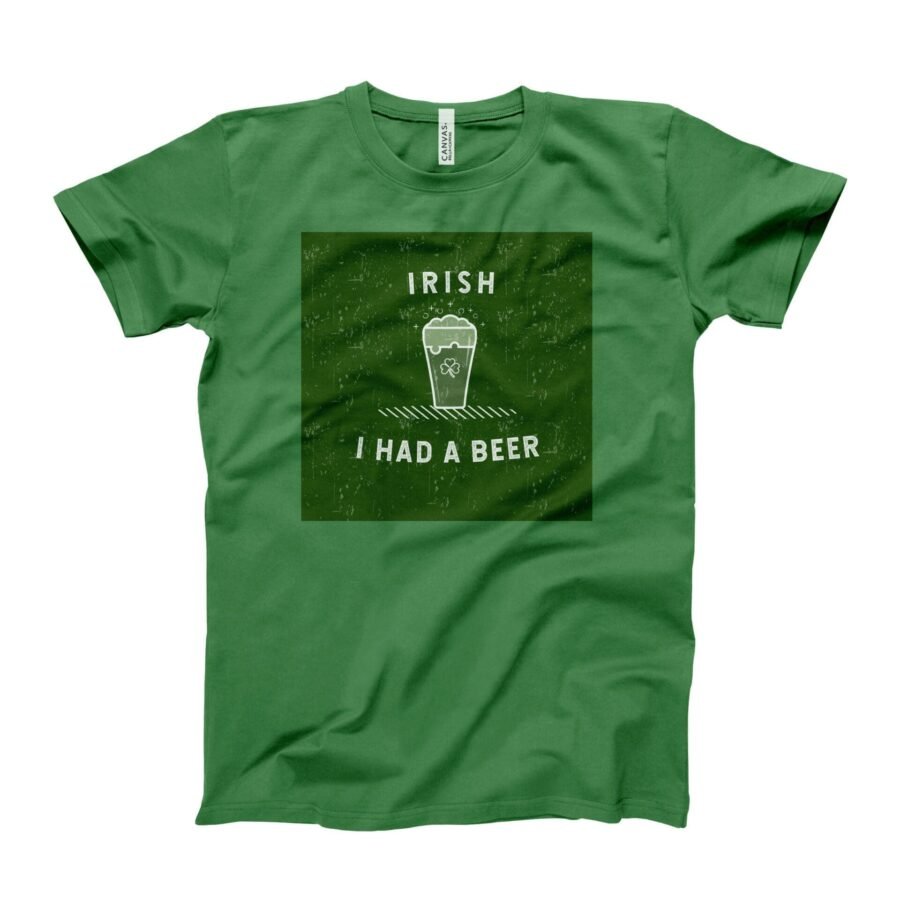 A I Irish I Had A Beer. St.Patricks Day Tee that says "Irish I had a beer.
