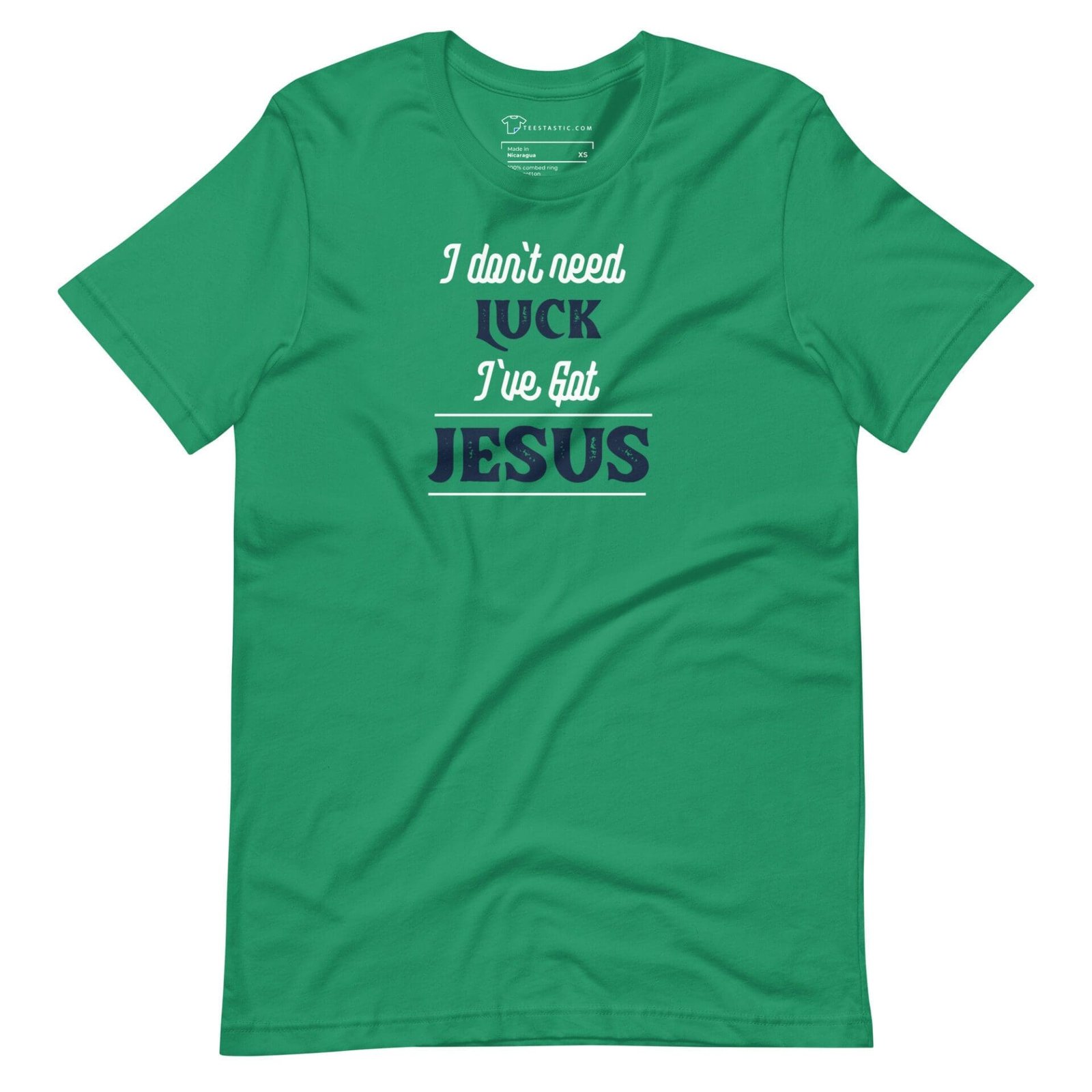 I don't need luck, I've got I Don`t Need Luck I`ve Got Jesus St. Patricks Unisex t-shirt for St. Patrick's Day.