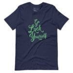 A navy "Go Luck Yourself" St. Patricks Unisex T-shirt with a lucky design.