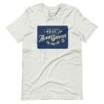 A I WAKE UP TO ALWAYS SURVIVE Motivational Unisex T-Shirt that says i wake up every morning.