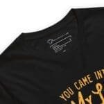 A MY LIFE AND THE WORLD Never Looked So Bright Unisex T-shirt that says you came into MY LIFE.