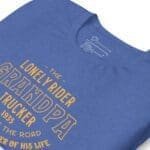 The Lonely GRANDPA TRUCKER Unisex T-Shirt.