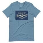 I WAKE UP TO ALWAYS SURVIVE Motivational Unisex T-Shirt with a blue color.