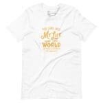 A white MY LIFE AND THE WORLD Never Looked So Bright Unisex T-shirt that says "MY LIFE AND THE WORLD" in bright colors.