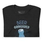 Beer Grounded Unisex T-Shirt