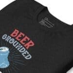 The Beer Grounded, It Was Lagering with the Wrong Crowd T-Shirt grounded t-shirt.