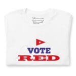 A Vote Red | Elections 2024 | Unisex T-shirt promoting the "vote red" campaign.