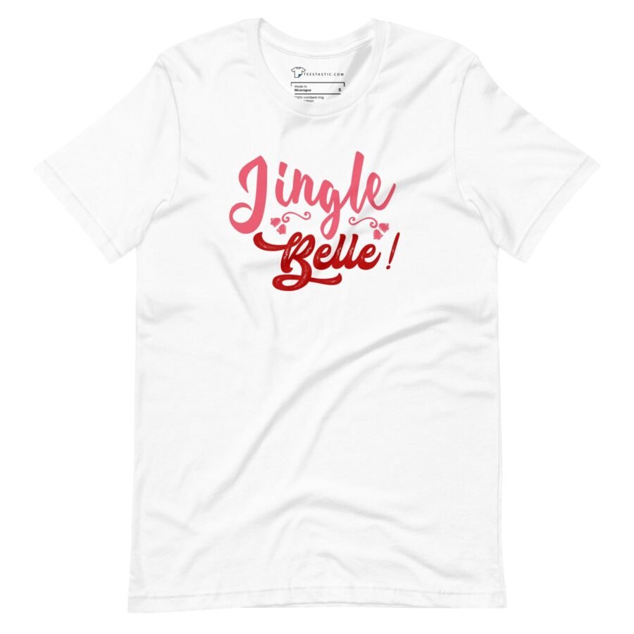 Jingle Belle | Christmas Season | Unisex t-shirt
