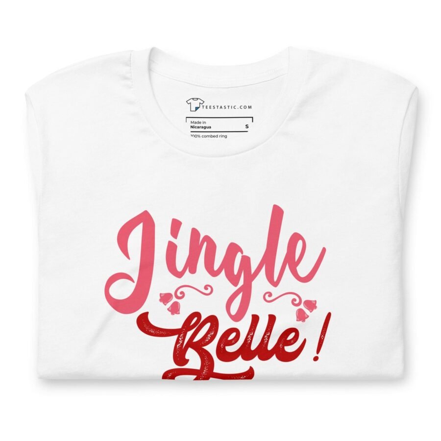 Jingle Belle | Christmas Season | Unisex t-shirt - Image 6
