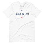 Right on left unisex t-shirt featuring the Democrat Right on Left slogan for Election 2024.
- Democrat Right on Left | Election 2024 | Unisex Heavy Cotton Tee featuring the Democrat Right on Left slogan.