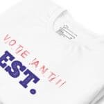 Vote Anti Est. | Election 2024 | Unisex T-Shirt