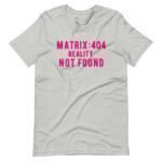 Matrix : 404 Reality Not Found unisex heavy cotton tee is a stylish tee that showcases the iconic phrase "404 Reality Not Found." This high-quality unisex heavy cotton tee is inspired by the popular movie Matrix.