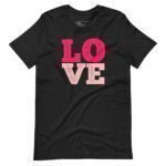 The Love | Unisex T-shirt is a black t-shirt featuring the word "love" in pink.