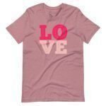 A Love | Unisex T-shirt featuring the word "love" in pink on a vibrant pink background.