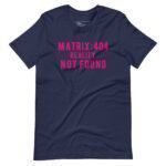Matrix : 404 Reality Not Found | Unisex Heavy Cotton Tee