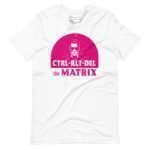 A white unisex t-shirt that says "Delete The Metrix".