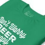 Dont Worry Beer Happy | St.Patricks | Unisex T-Shirt.