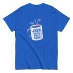 Blue Men's Classic Tee with a graphic of a mug and the phrase "Joe Gets Sh!t Done | Elections 2024" printed on the front.