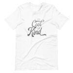 The "Its Cool to be Kind" unisex t-shirt is kind.