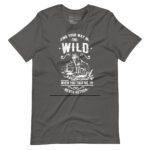 The Wild | Motivational Unisex T-shirt - Image 5