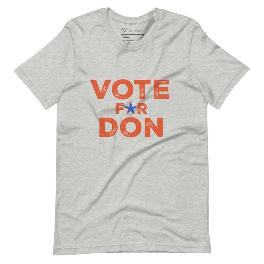 Gray Vote For Don | Elections 2024 | Unisex T-shirt.