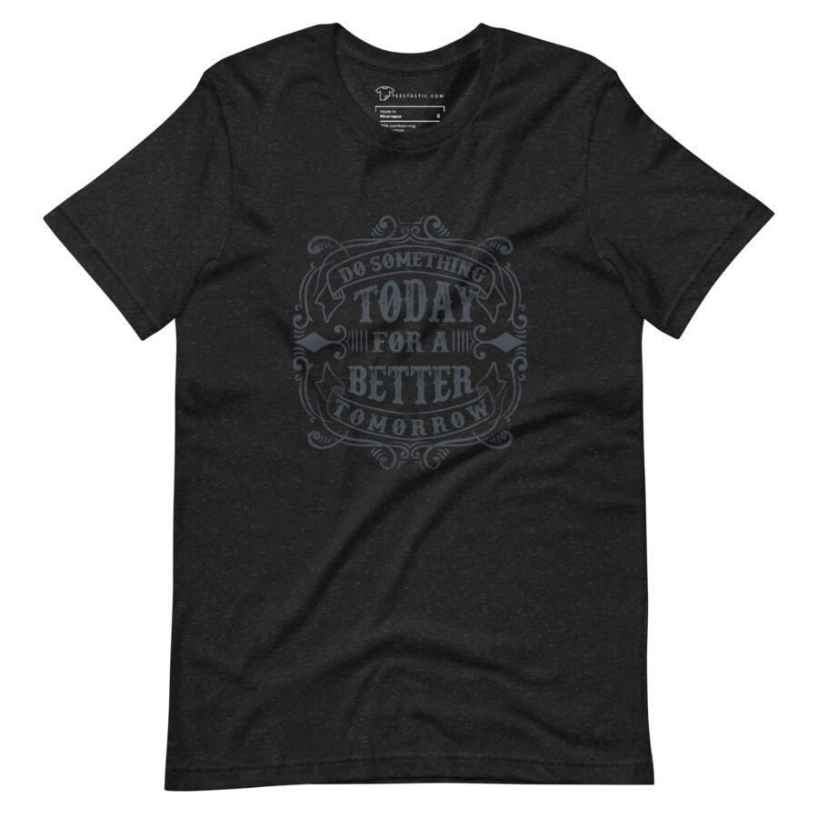 Do Something Today | Motivational Unisex T-shirt - Image 2