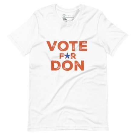White Vote For Don | Elections 2024 | Unisex T-shirt with the phrase printed on the front.