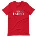 A red unisex T-shirt with "RED, WHITE, BLUE" written above "LATINO" in vibrant mixed colors—perfect for showing your pride during Elections 2024.