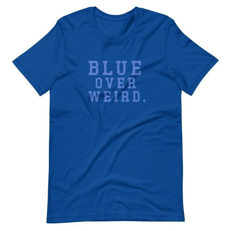 The Blue Over Weird | Elections 2024 | Unisex t-shirt is perfect for making a statement, featuring the text "BLUE OVER WEIRD." in lighter blue on a striking blue background.