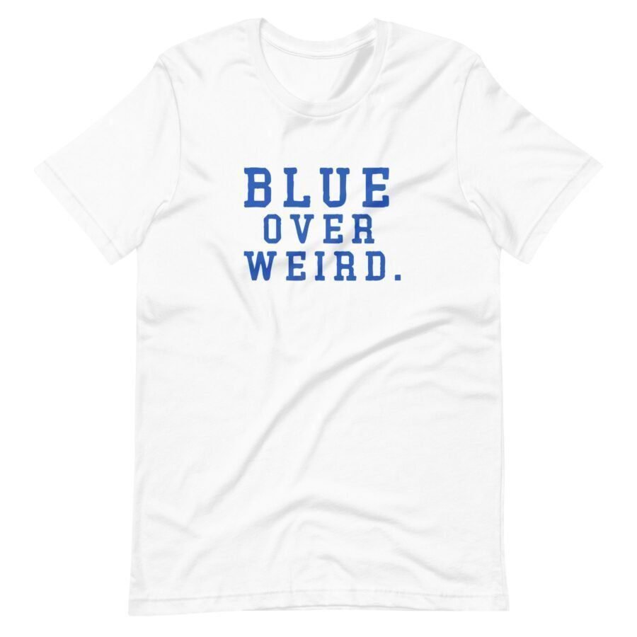 Product Description: Unisex t-shirt featuring the vibrant blue text "BLUE OVER WEIRD." printed on the front. Perfect for the Elections 2024 theme.