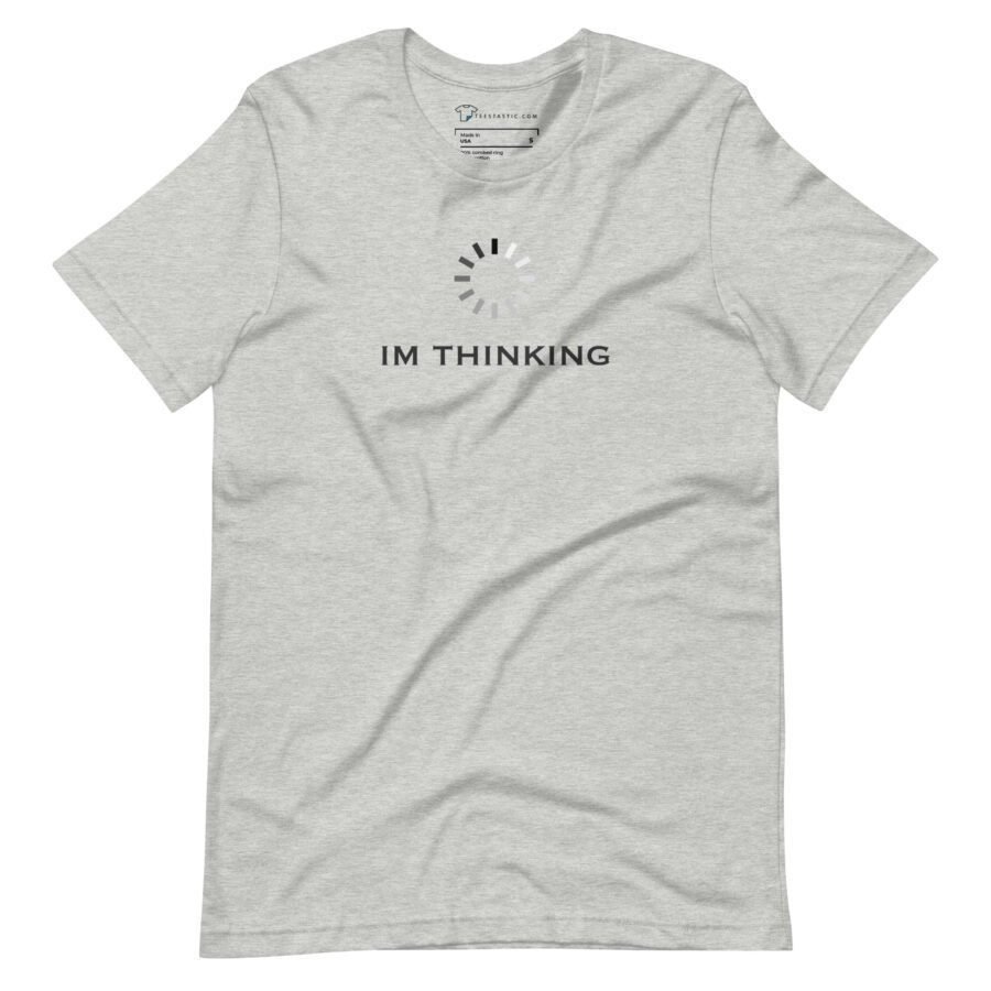 Im Thinking | Unisex T-shirt - Image 3