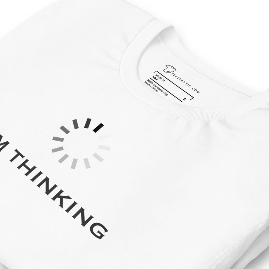 Im Thinking | Unisex T-shirt - Image 5