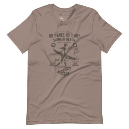 Surf | No Waves No Glory | Unisex T-shirt